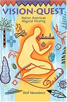 vision quest native american magical healing